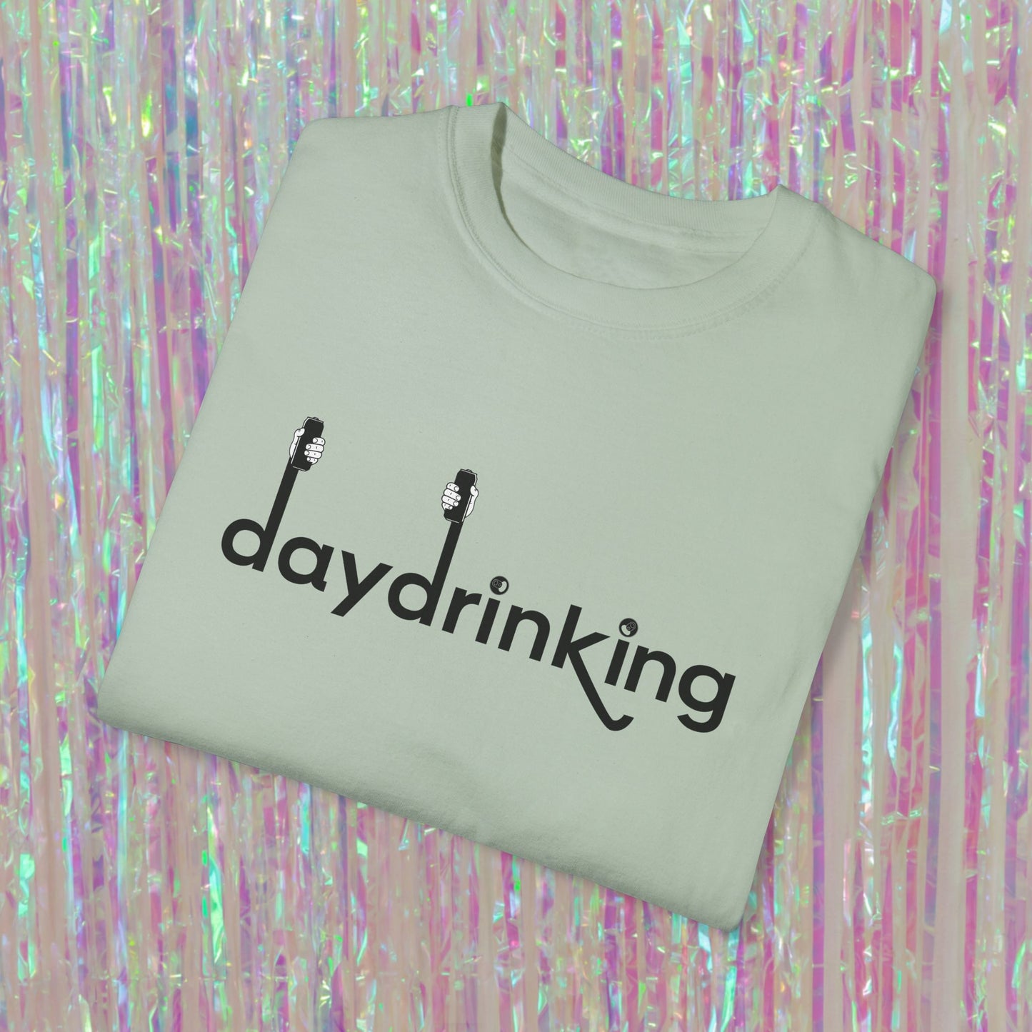 Daydrinking Tee