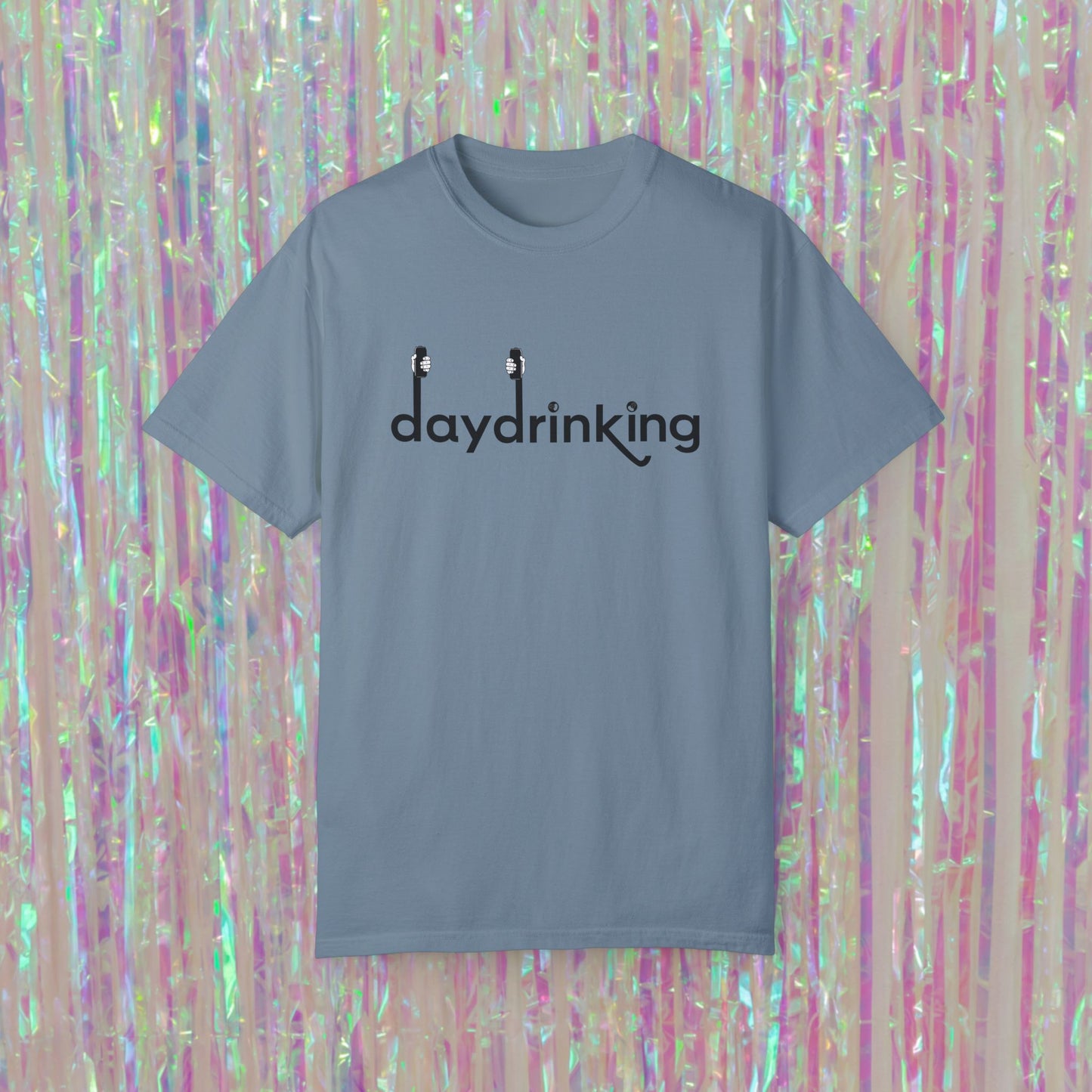 Daydrinking Tee